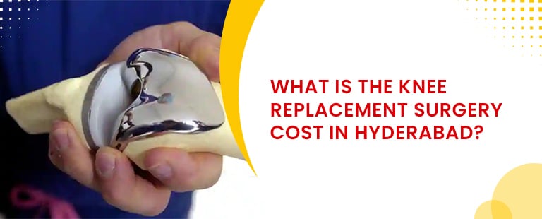 what is the knee replacement surgery cost in hyderabad