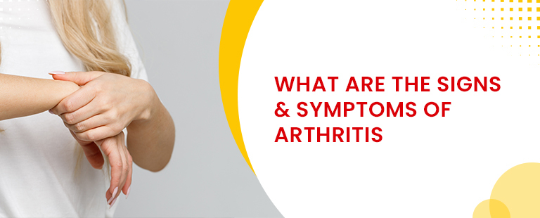 what are the signs & symptoms of arthritis